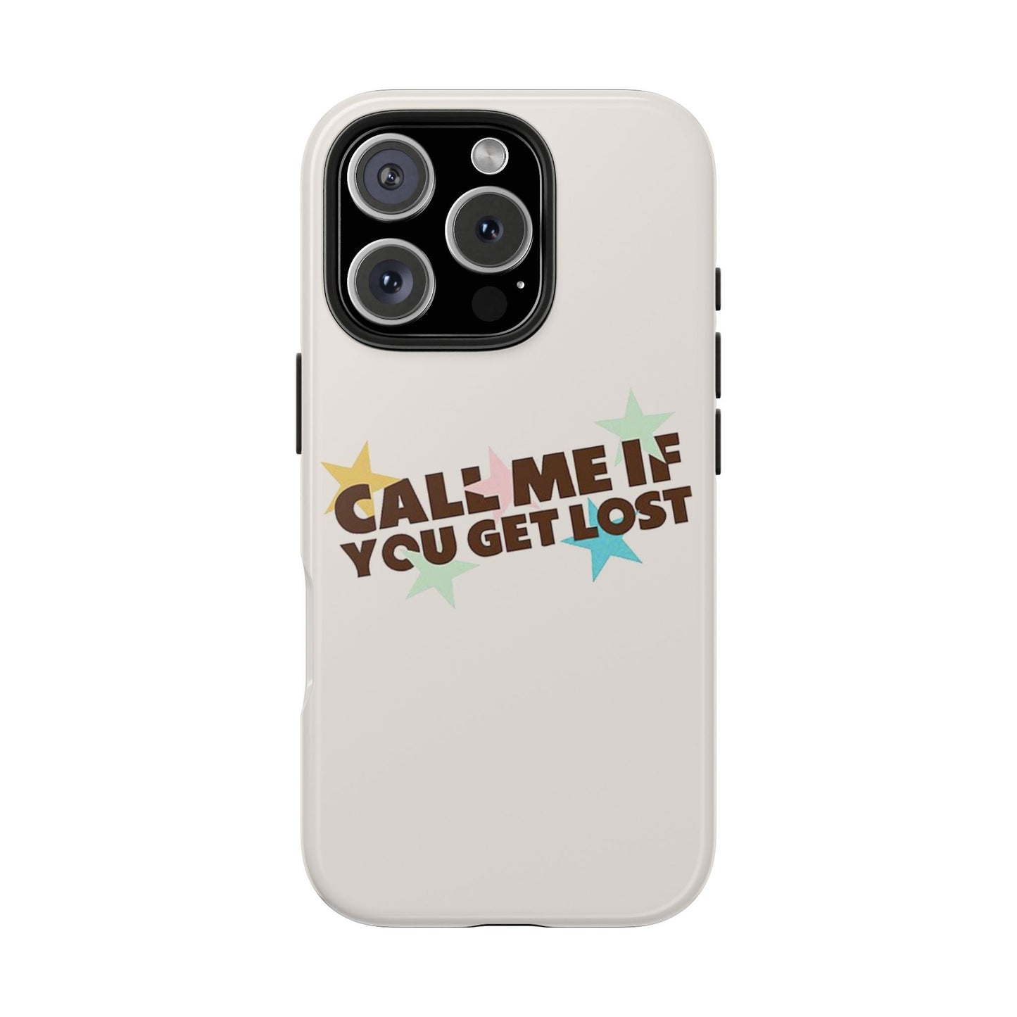 Call Me If You Get Lost Phone Case