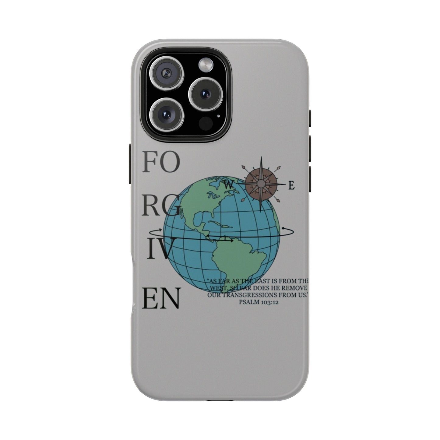 Forgiven Globe Phone Case