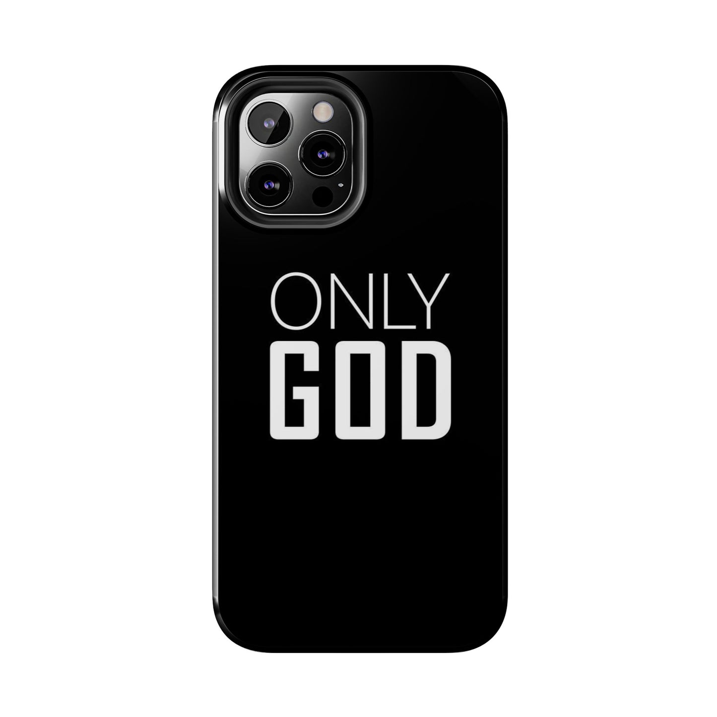 Only God Phone Case