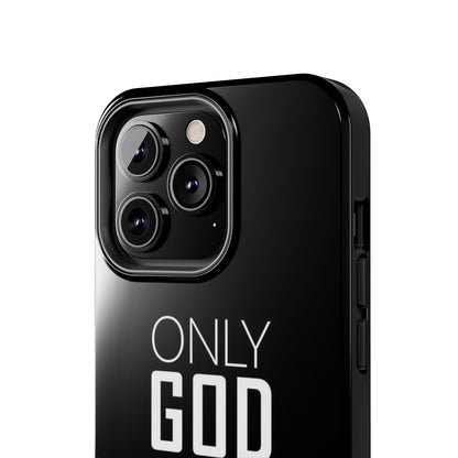 Only God Phone Case