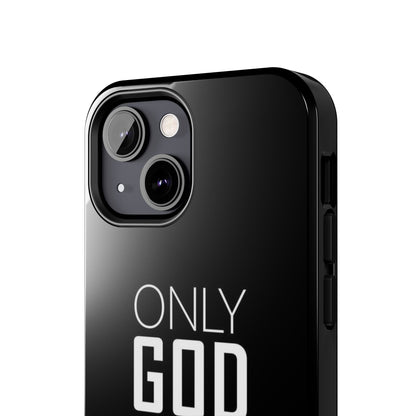 Only God Phone Case