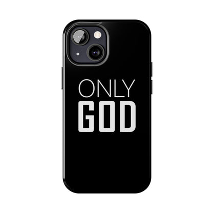 Only God Phone Case