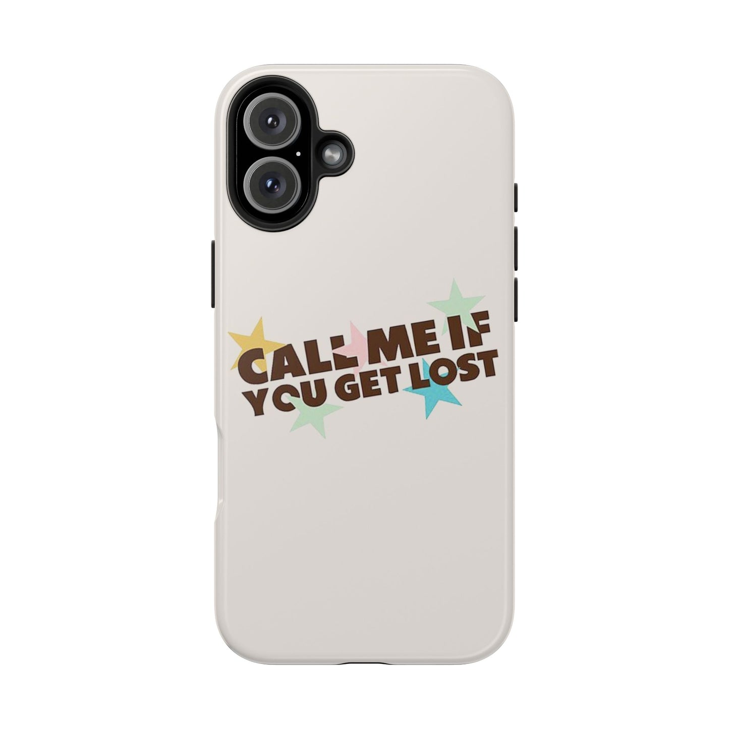 Call Me If You Get Lost Phone Case