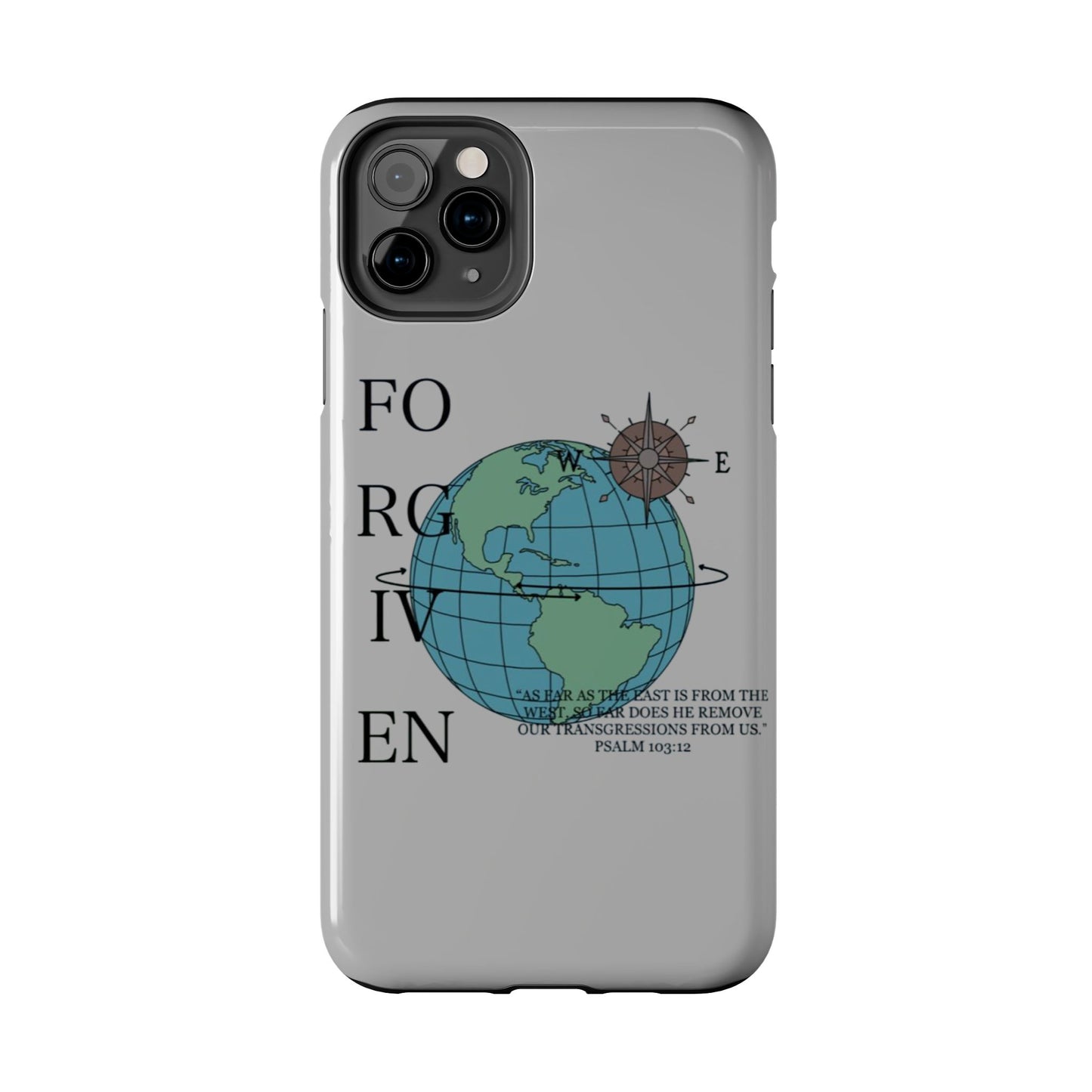 Forgiven Globe Phone Case