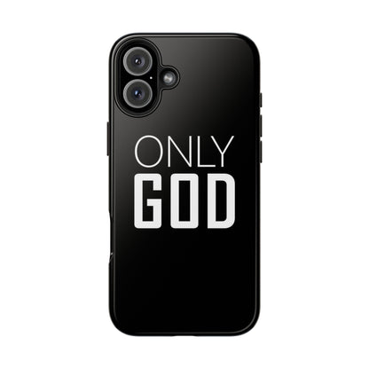 Only God Phone Case