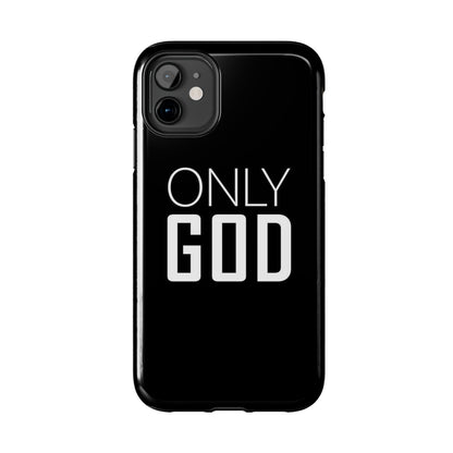 Only God Phone Case
