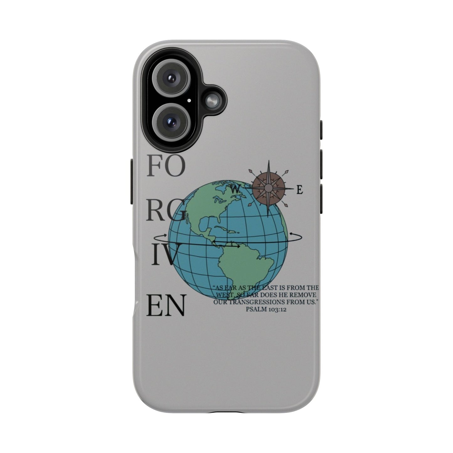 Forgiven Globe Phone Case