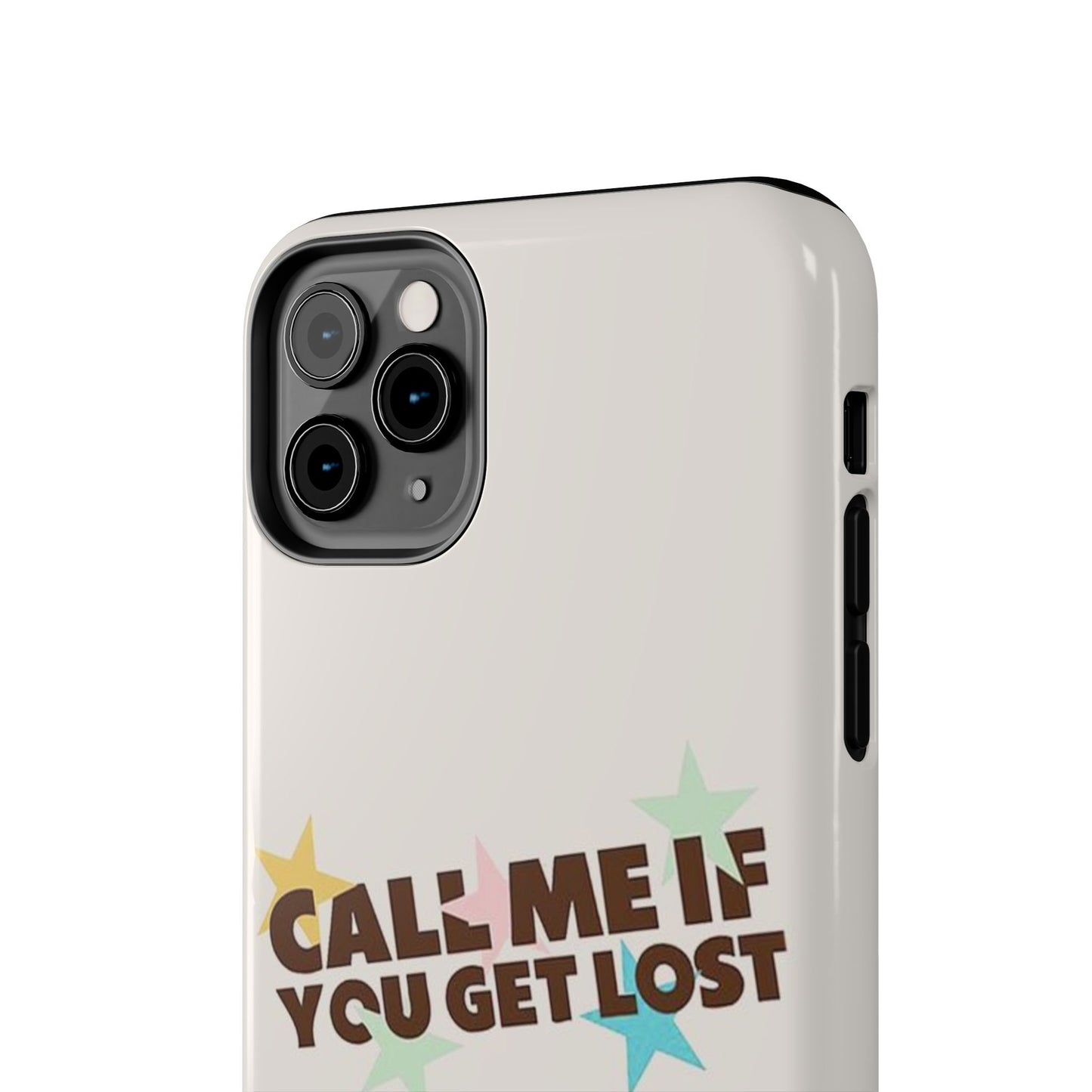 Call Me If You Get Lost Phone Case