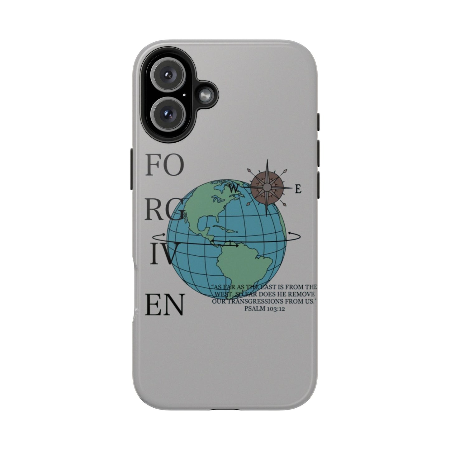Forgiven Globe Phone Case