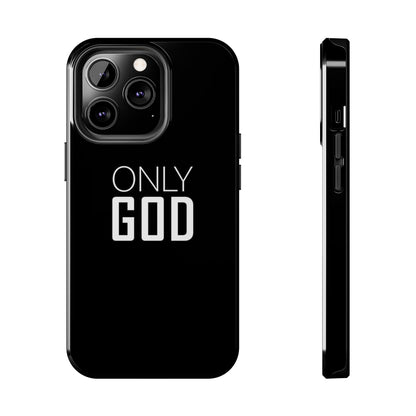 Only God Phone Case