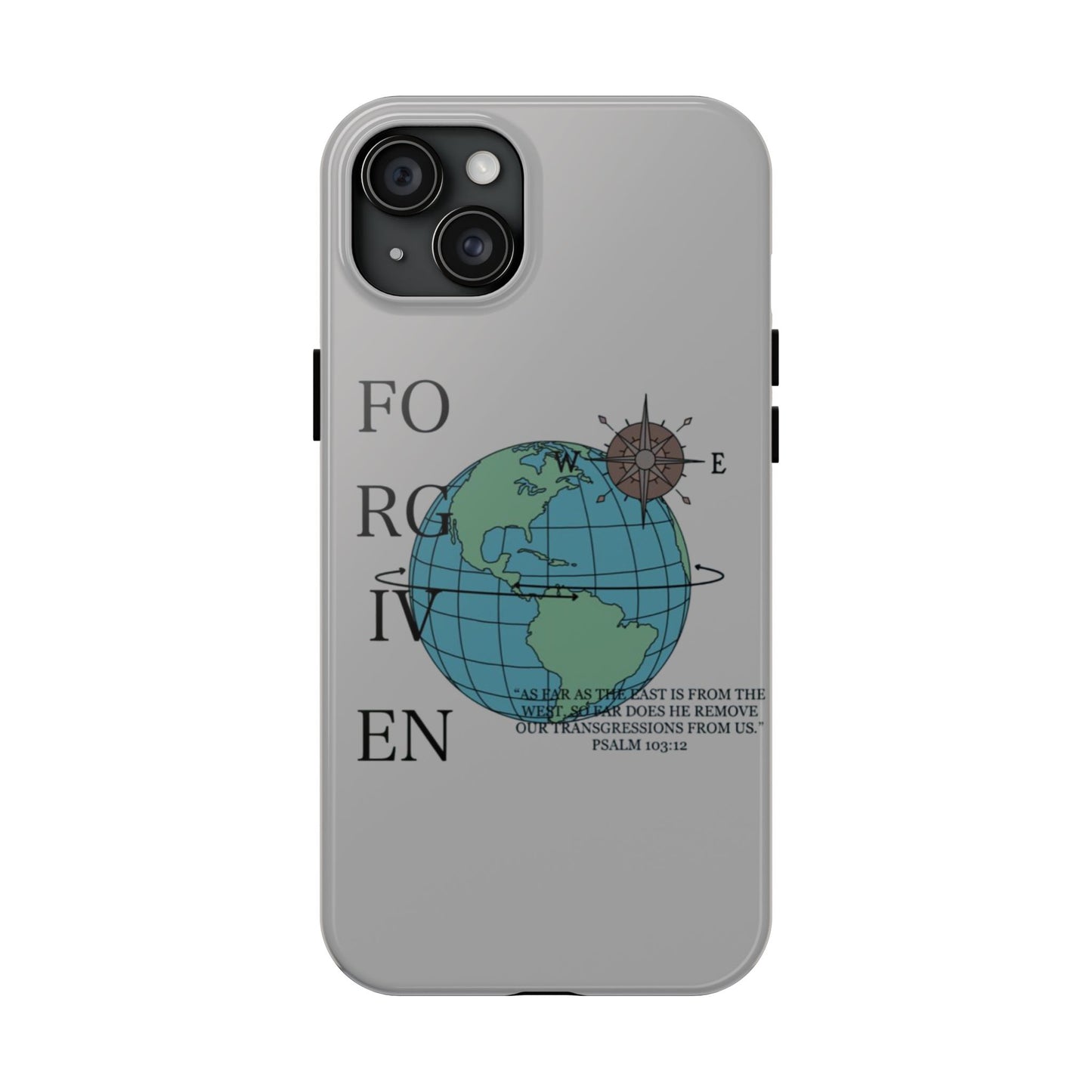 Forgiven Globe Phone Case