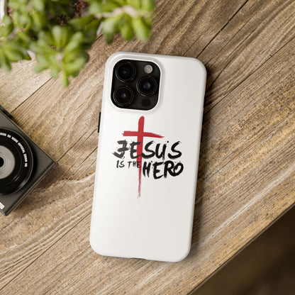 Jesus Is The Hero Phone Case