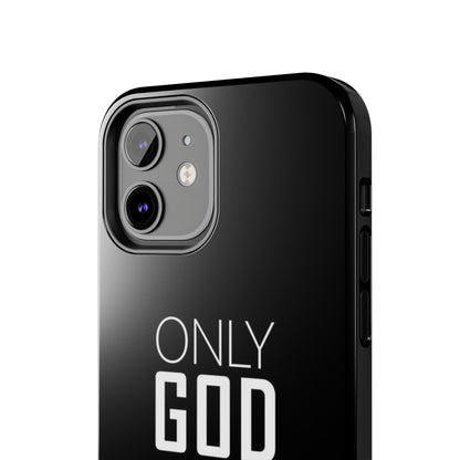 Only God Phone Case