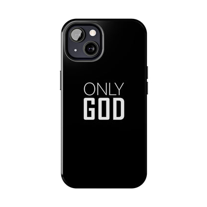 Only God Phone Case