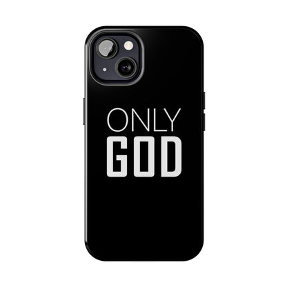 Only God Phone Case