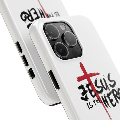 Jesus Is The Hero Phone Case