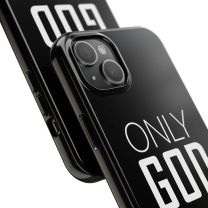 Only God Phone Case