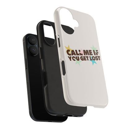 Call Me If You Get Lost Phone Case