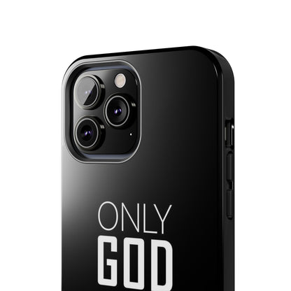 Only God Phone Case