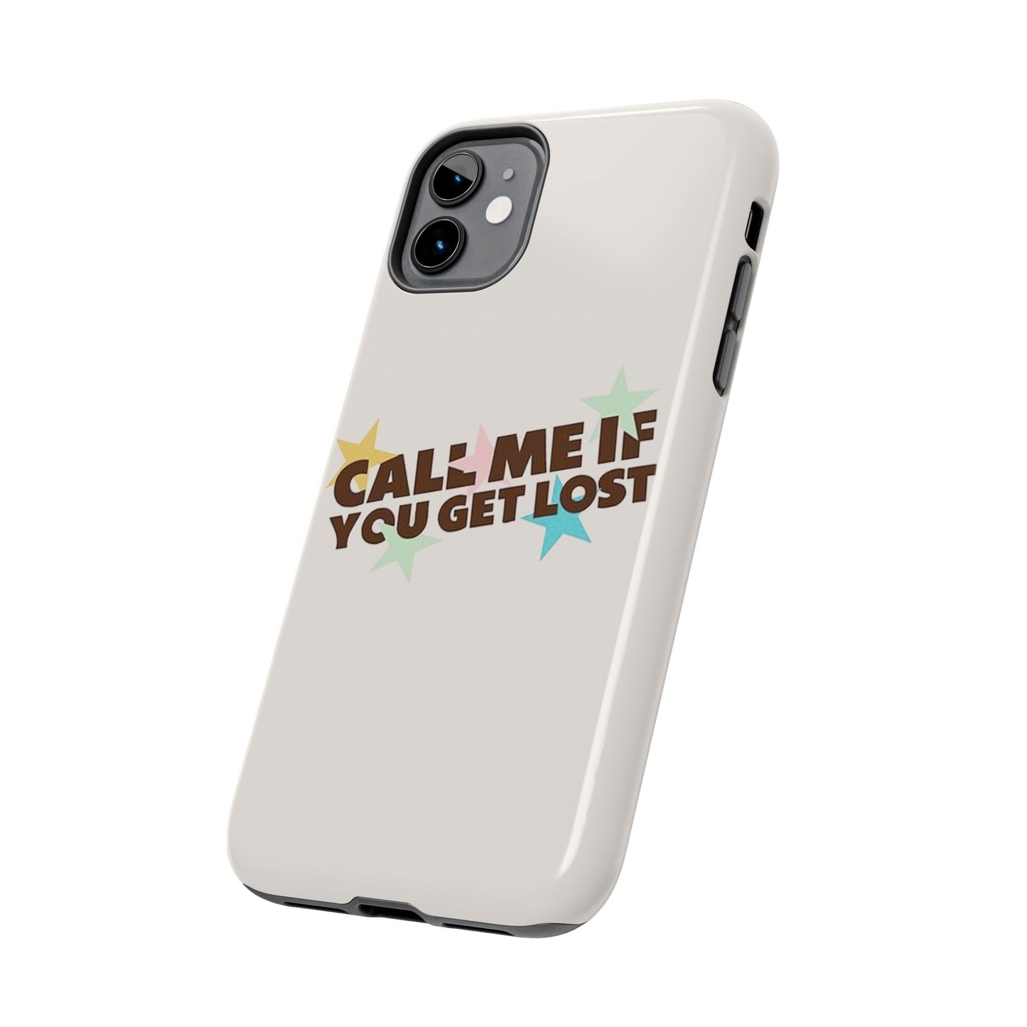 Call Me If You Get Lost Phone Case