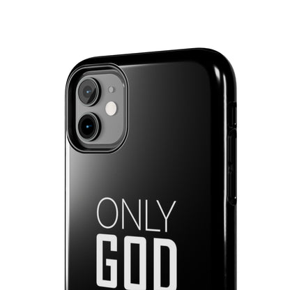 Only God Phone Case