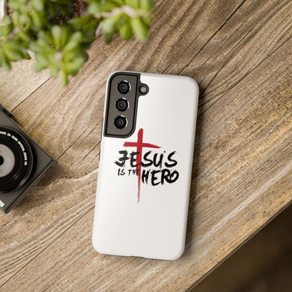 Jesus Is The Hero Phone Case