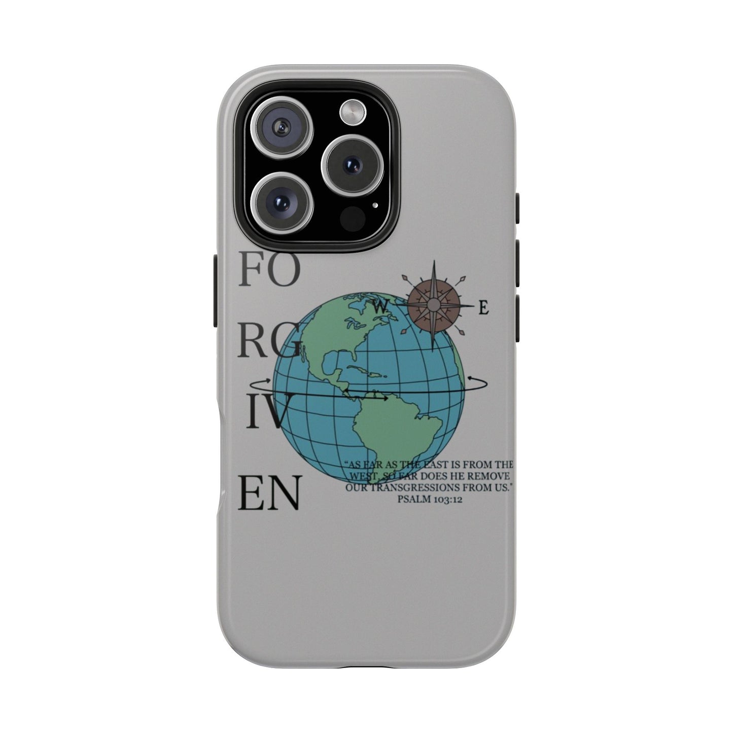 Forgiven Globe Phone Case