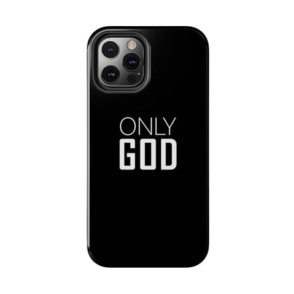 Only God Phone Case