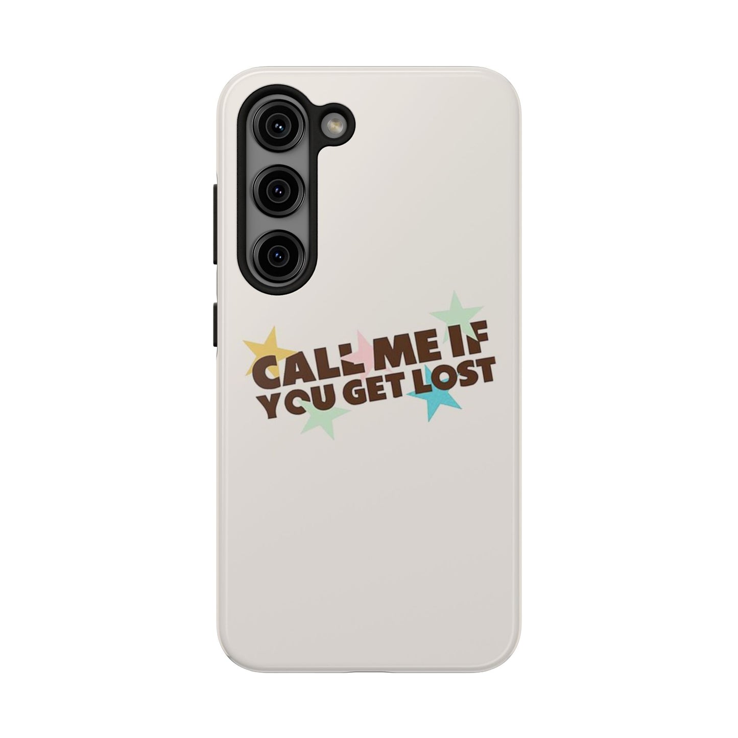 Call Me If You Get Lost Phone Case