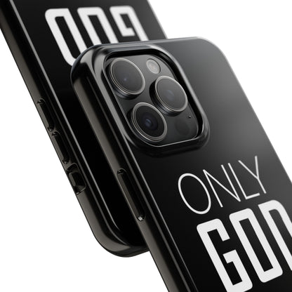 Only God Phone Case