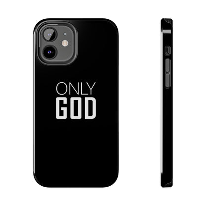 Only God Phone Case