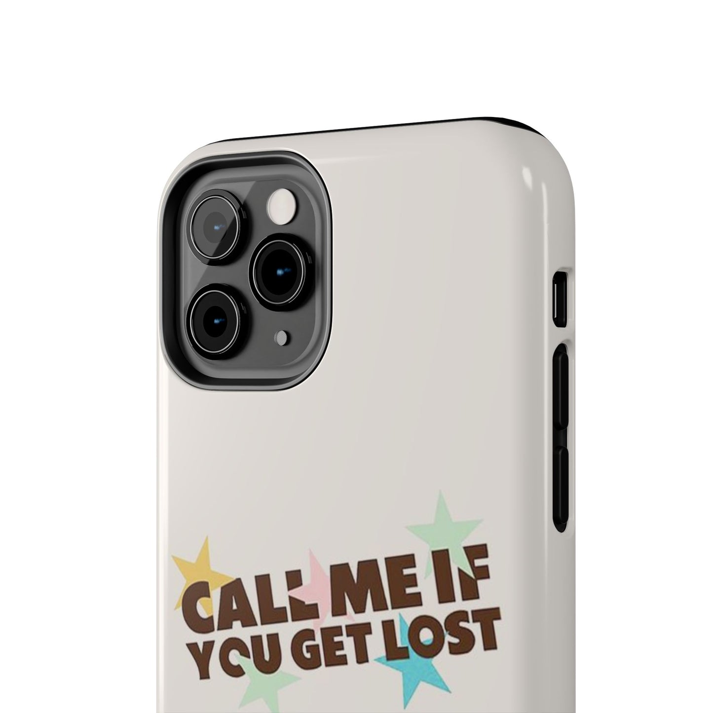 Call Me If You Get Lost Phone Case