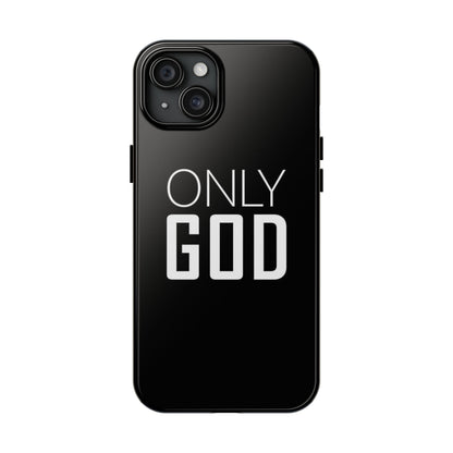Only God Phone Case