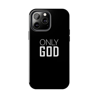 Only God Phone Case