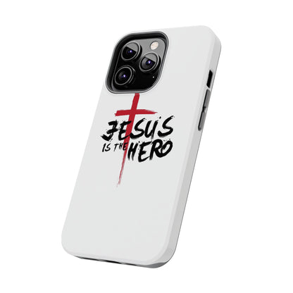 Jesus Is The Hero Phone Case