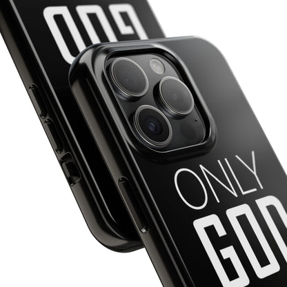 Only God Phone Case