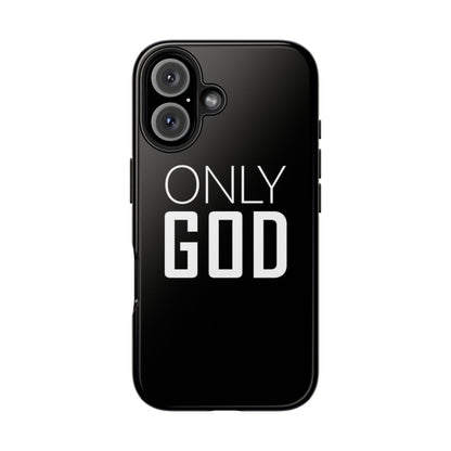 Only God Phone Case