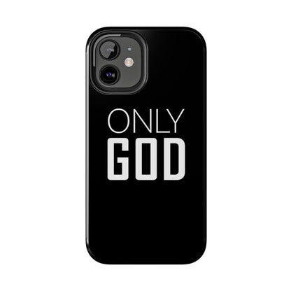 Only God Phone Case