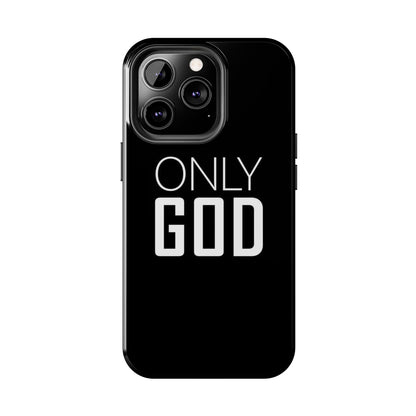 Only God Phone Case