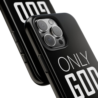 Only God Phone Case