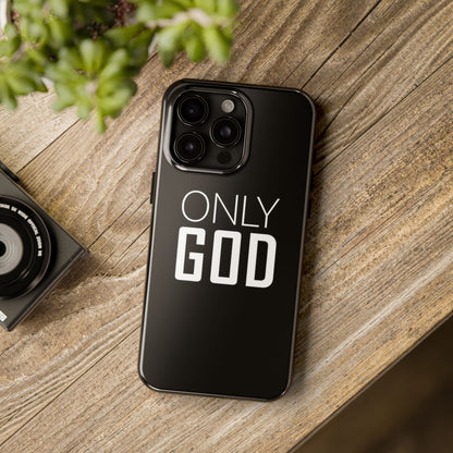 Only God Phone Case