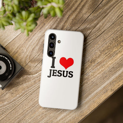 I Love Jesus Phone Case