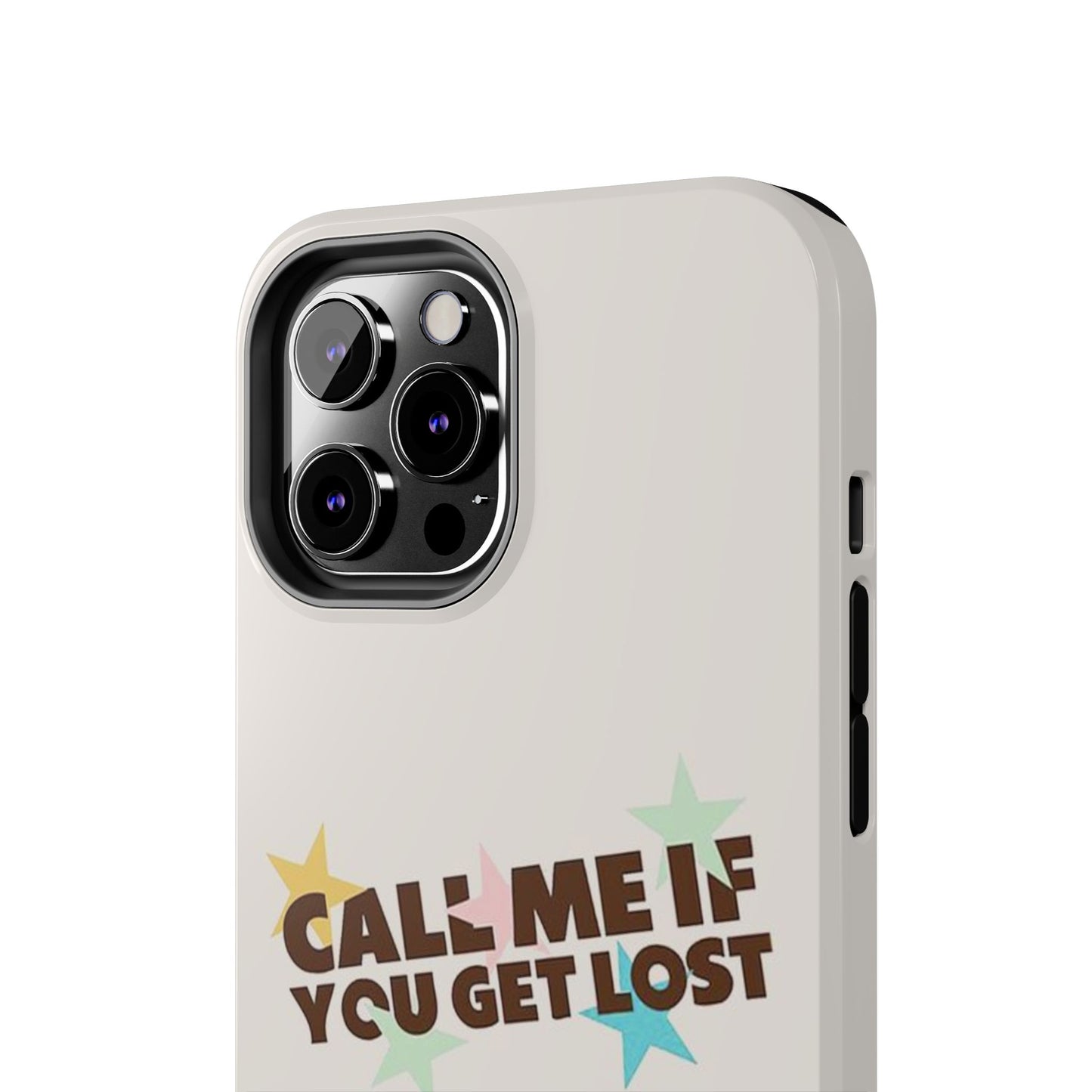 Call Me If You Get Lost Phone Case