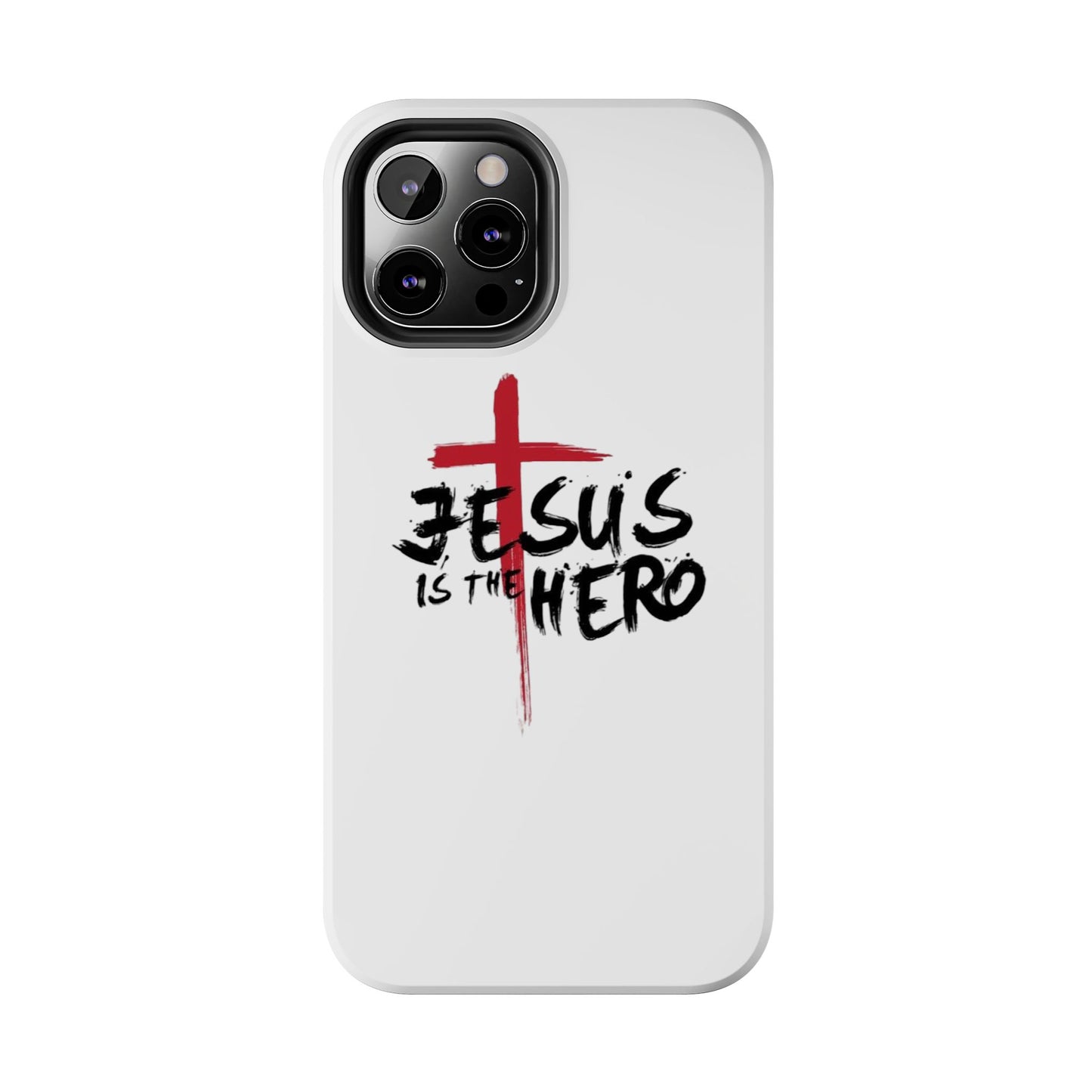 Jesus Is The Hero Phone Case