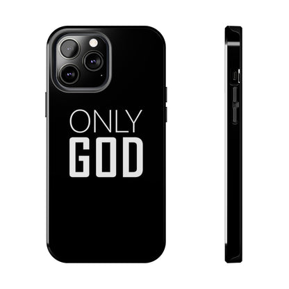 Only God Phone Case
