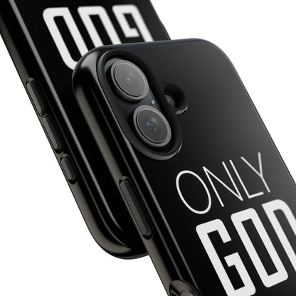 Only God Phone Case