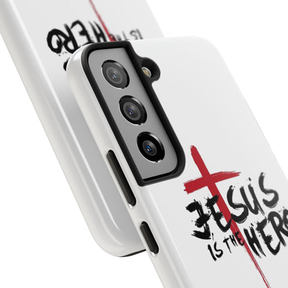 Jesus Is The Hero Phone Case