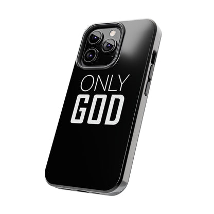 Only God Phone Case