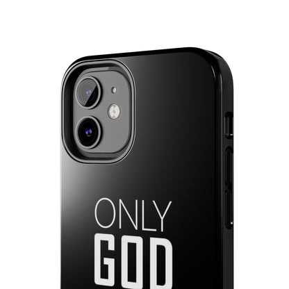 Only God Phone Case