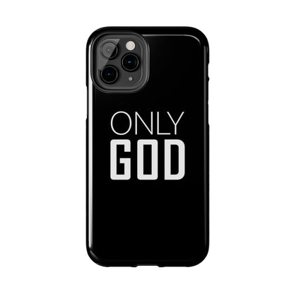Only God Phone Case
